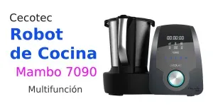 Robot de cocina Cecotec Mambo 7090 (30 funciones, 3.30 litros, 10 velocidades, programable hasta 12 horas, jarra para lavavajillas, 120ºC, 1700W)